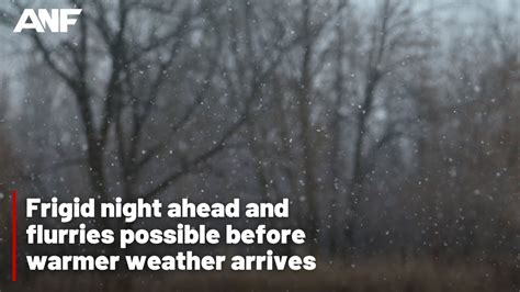Flurries possible Monday night, warming follows